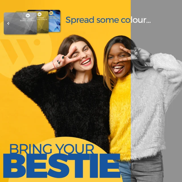 Spread some colour and rescue your bestie from the drab!
Introduce your friends to the vibrant world of Winners Circle & get R100 FreePlay* instantly. And they get R100 FreePlay as well when they join.
Exclusive to Thaba Moshate Casino
* Ts & Cs Apply | Limited to 5 friends per Member per day
18+ only | Winners know when to stop
#WinnersCircle #BringAFriend #Peermont