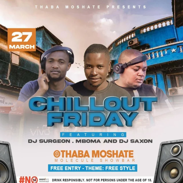 The Chillout FridayJoin us this Saturday for a high-energy lineup featuring DJ Surgeon, Mboma, and DJ Saxon at the Molecule Showbar.27 March
Free Entry
Theme: Freestyle#ThabaMoshate #MoleculeShowbar #TheChilloutFriday