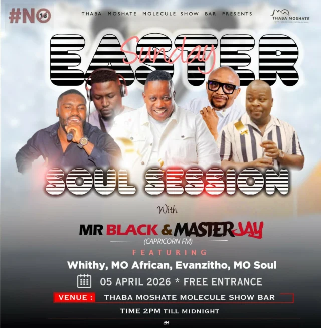 Soulful Sundays at Thaba Moshate!End your Easter weekend on a high note with a legendary lineup at the Molecule Showbar. We’re bringing you the Easter Sunday Soul Session for a day of timeless music and unmatched vibes.Joining us are Capricorn FM’s very own Mr Black & Master Jay, alongside an incredible supporting cast!Featuring: Whithy, MO African, Evanzitho, and MO Soul.Sunday, 05 April 2026
Thaba Moshate Molecule Show Bar
14h00 until Midnight
Free EntryCome early, grab a cocktail, and let the soul music take over.#ThabaMoshate #EasterSunday #SoulSession #MoleculeShowbar #LimpopoEvents #SundaySoul